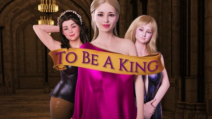 To Be A King - Volume 1